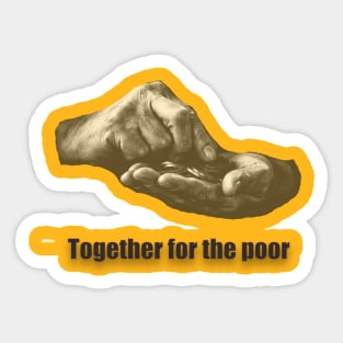 Together for the poor T-Shirt Sticker